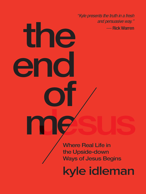 Title details for The End of Me by Kyle Idleman - Available
